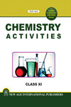 NewAge Chemistry Activities Class XI